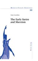 Early Sartre and Marxism