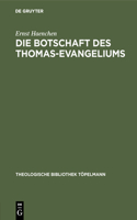Botschaft des Thomas-Evangeliums