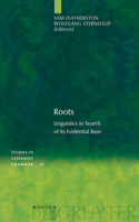 Roots: Linguistics in Search of Its Evidential Base