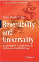 Reversibility and Universality: Essays Presented to Kenichi Morita on the Occasion of His 70th Birthday