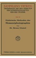 Elektrische Methoden der Momentphotographie