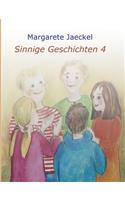 Sinnige Geschichten 4
