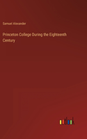 Princeton College During the Eighteenth Century