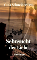 Sehnsucht der Liebe
