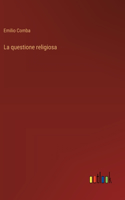 La questione religiosa