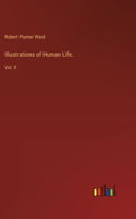 Illustrations of Human Life.: Vol. II