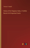 History of the Chippewa Valley. A Faithful Record of All Important Events