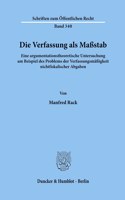 Die Verfassung ALS Massstab: Eine Argumentationstheoretische Untersuchung Am Beispiel Des Problems Der Verfassungsmassigkeit Nichtfiskalischer Abgaben