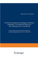Die Partielle Hypophysenvorderlappen-Insuffizienz: Implantation Von Endokrinen Drüsen Und Ihre Wirkungen Bei Tier Und Mensch