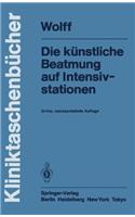 Die künstliche Beatmung auf Intensivstationen