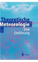 Theoretische Meteorologie: Eine Einfa1/4hrung