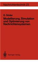 Modellierung, Simulation Und Optimierung Von Nachrichtensystemen