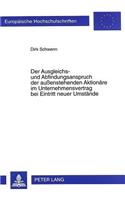 Der Ausgleichs- Und Abfindungsanspruch Der Außenstehenden Aktionaere Im Unternehmensvertrag Bei Eintritt Neuer Umstaende