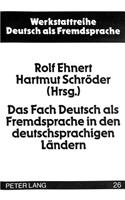 Das Fach Deutsch ALS Fremdsprache in Den Deutschsprachigen Laendern