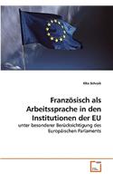 Französisch als Arbeitssprache in den Institutionen der EU