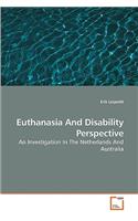 Euthanasia And Disability Perspective