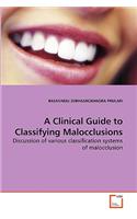 Clinical Guide to Classifying Malocclusions