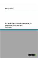 Die Struktur der mittelalterlichen Stadt am Beispiel des Corputius Plans