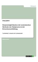 Einsatzmöglichkeiten der systemischen Methode der Skulpturen in der Erwachsenenbildung