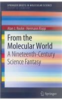 From the Molecular World