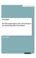 Bevölkerungsstruktur und -entwicklung in der Bundesrepublik Deutschland