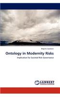 Ontology in Modernity Risks
