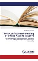 Post-Conflict Peace-Building of United Nations in Kenya