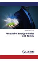 Renewable Energy Policies and Turkey