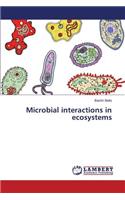 Microbial interactions in ecosystems