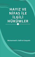Hayiz Ve Nİfas İle İlgİlİ Hükümler