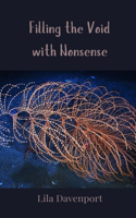 Filling the Void with Nonsense