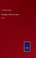 The Wept of Wish-Ton-Wish: A Tale