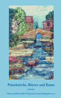 Pinselstriche, Klavier und Kunst