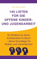 145 Listen für die Offene Kinder- und Jugendarbeit: So förderst du deine Achtsamkeit im Beruf - deine Grundlage für Wollen und Verwirklichen