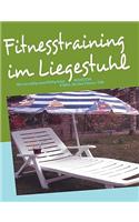 Fitnesstraining im Liegestuhl