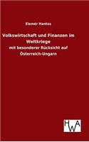 Volkswirtschaft und Finanzen im Weltkriege