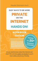 Easy Ways to Be More Private on the Internet - HANDS ON! (Workbook)