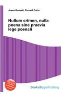 Nullum Crimen, Nulla Poena Sine Praevia Lege Poenali: (English)