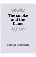The smoke and the flame: (English)