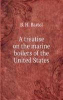 treatise on the marine boilers of the United States