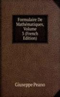 Formulaire De Mathematiques, Volume 3 (French Edition)