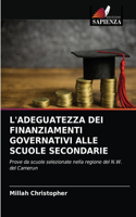 L'Adeguatezza Dei Finanziamenti Governativi Alle Scuole Secondarie