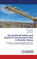 Occupational Safety and Health in Construction Sites in Nairobi, Kenya