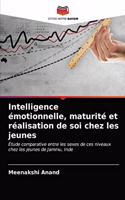 Intelligence émotionnelle, maturité et réalisation de soi chez les jeunes