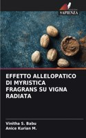 Effetto Allelopatico Di Myristica Fragrans Su Vigna Radiata