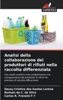 Analisi della collaborazione dei produttori di rifiuti nella raccolta differenziata