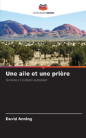 Une aile et une prière