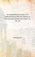 The Satapathabrahmana According To The Madhyalina Recension With The Commentary Of Sastri Sayanararya And Harisvamin, (Chapter 3-5), Vols. 2Nd