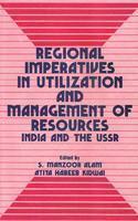 Regional Imperatives in Utilization and Management of Resources