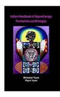 Indian Handbook of Hypnotherapy Foundations and Strategies